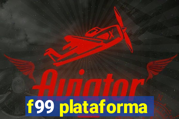 f99 plataforma